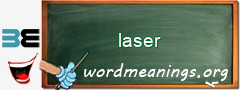 WordMeaning blackboard for laser